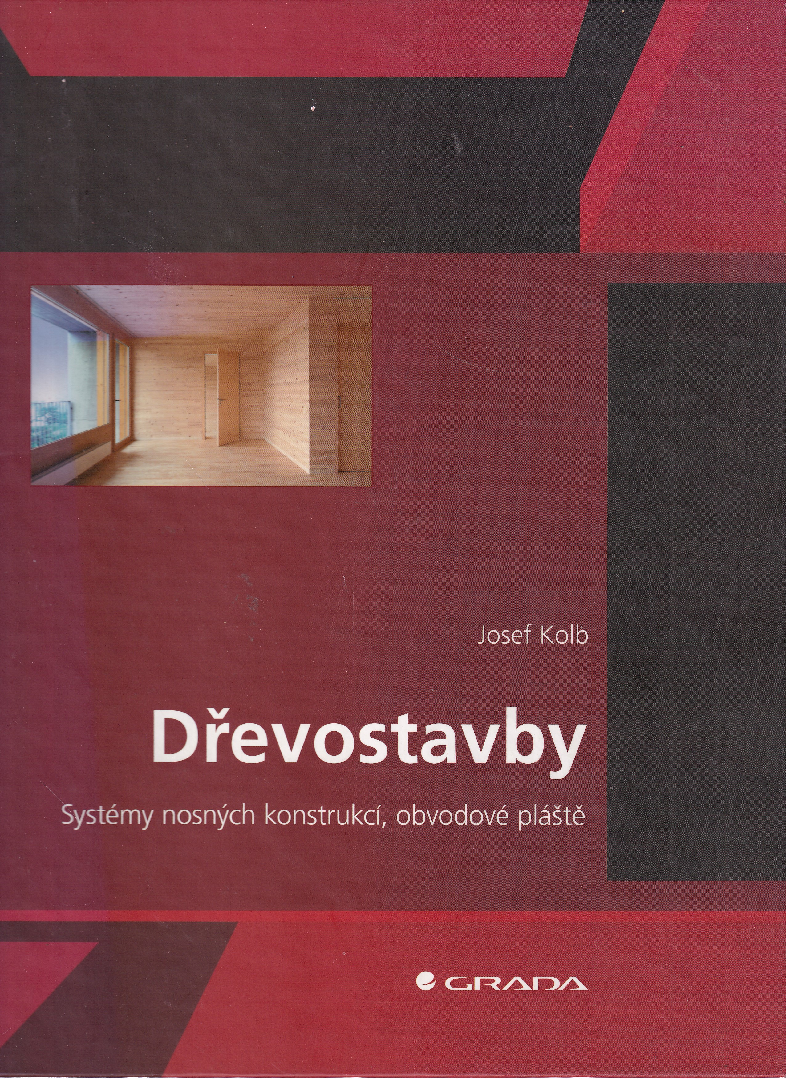 Dřevostavby : systémy nosných konstrukcí, obvodové pláště