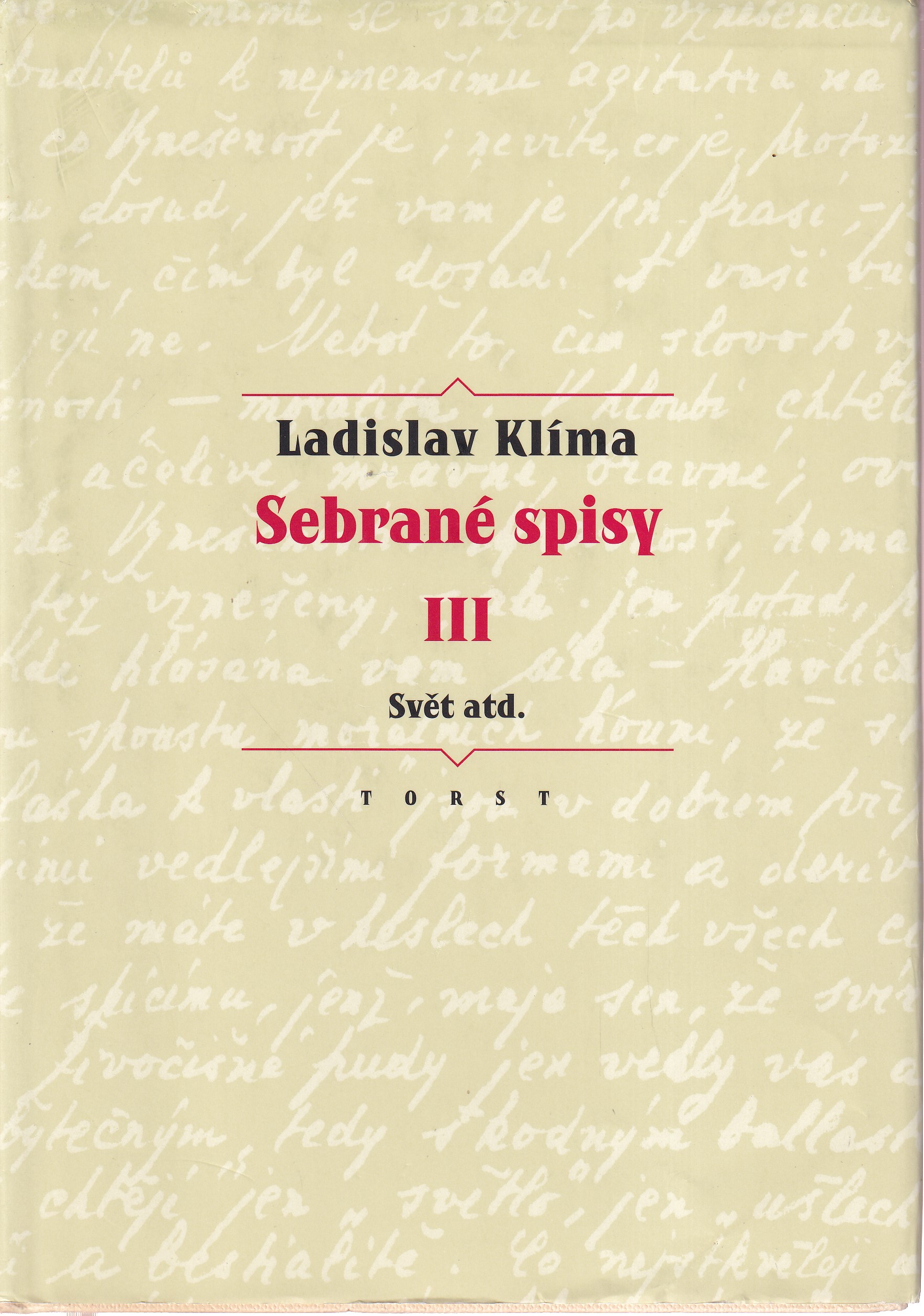 Sebrané spisy III.  Svět atd.