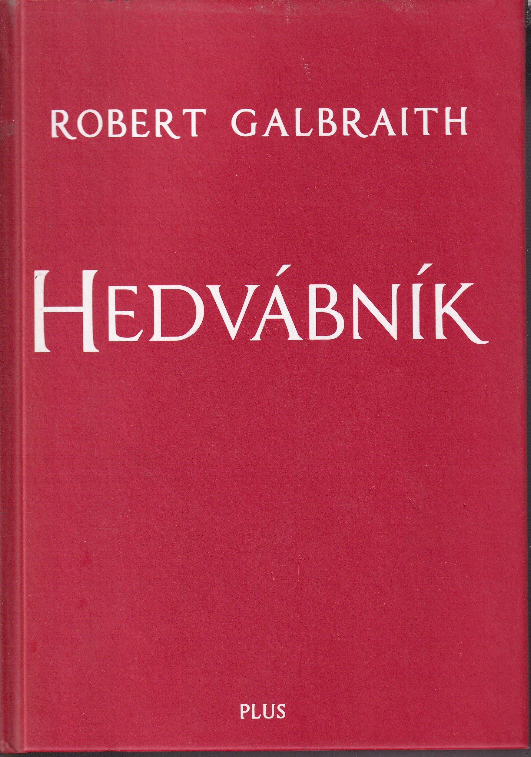 Hedvábník, Robert Galbraith