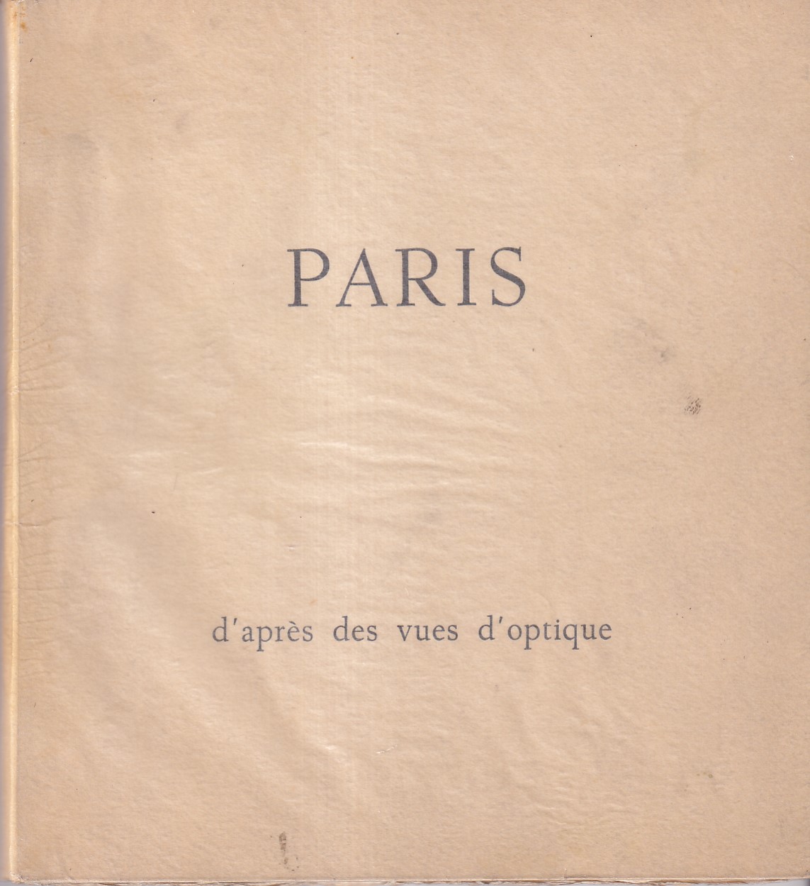 Paris d´apres des vues d´optoque