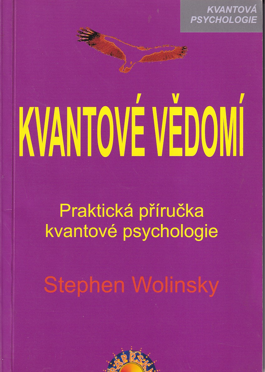 Kvantové vědomí : experimentální příručka kvantové psychologie