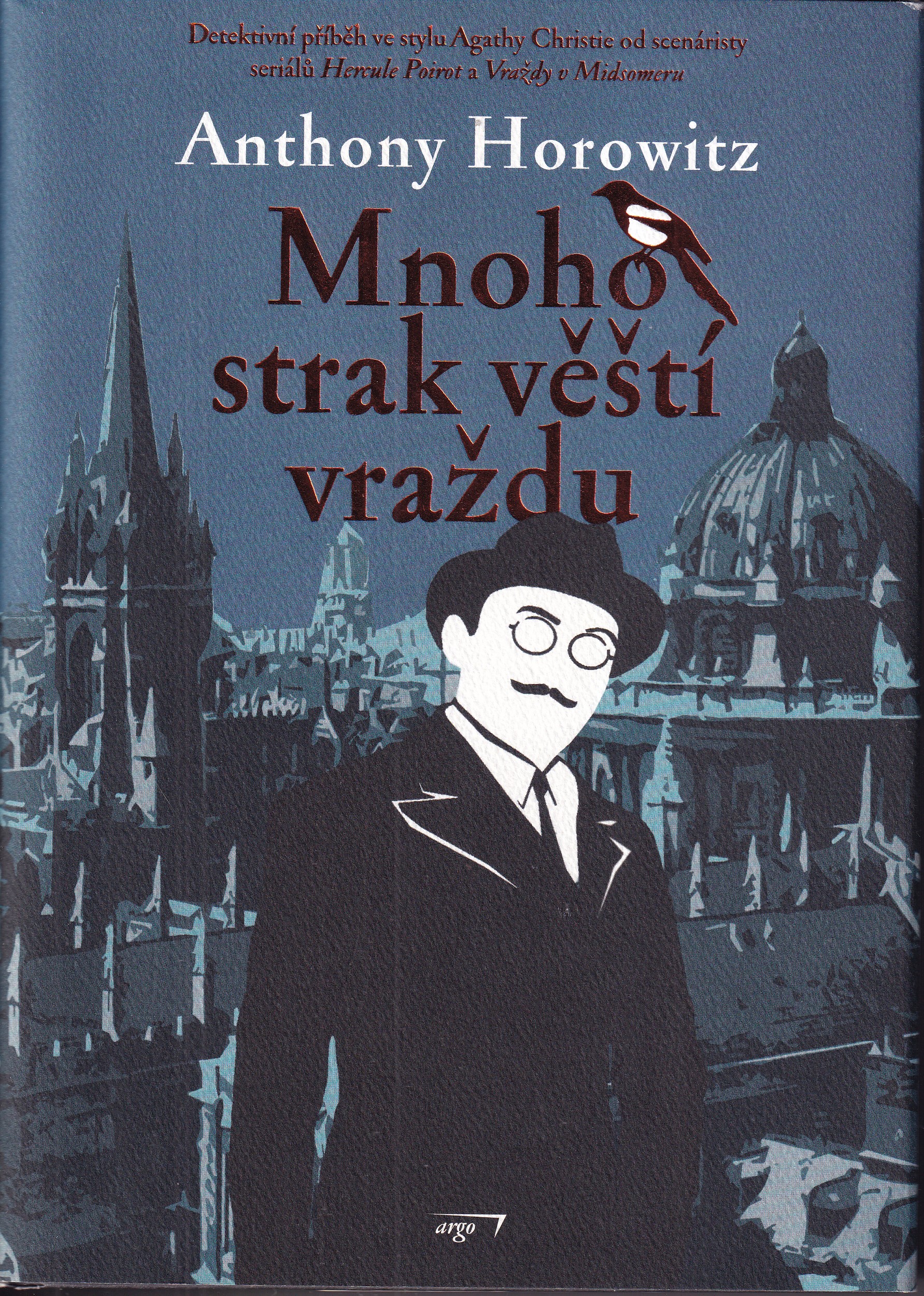 Mnoho strak věští vraždu