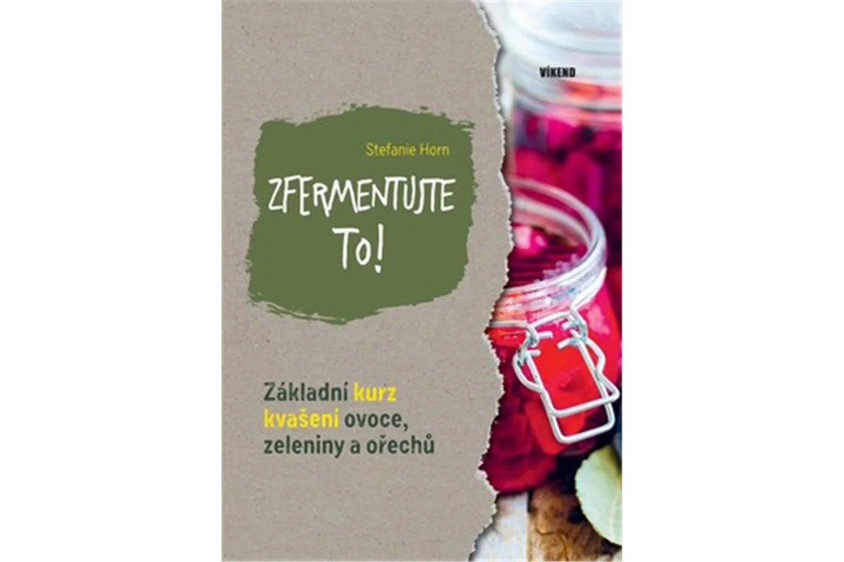 Zfermentujte to!