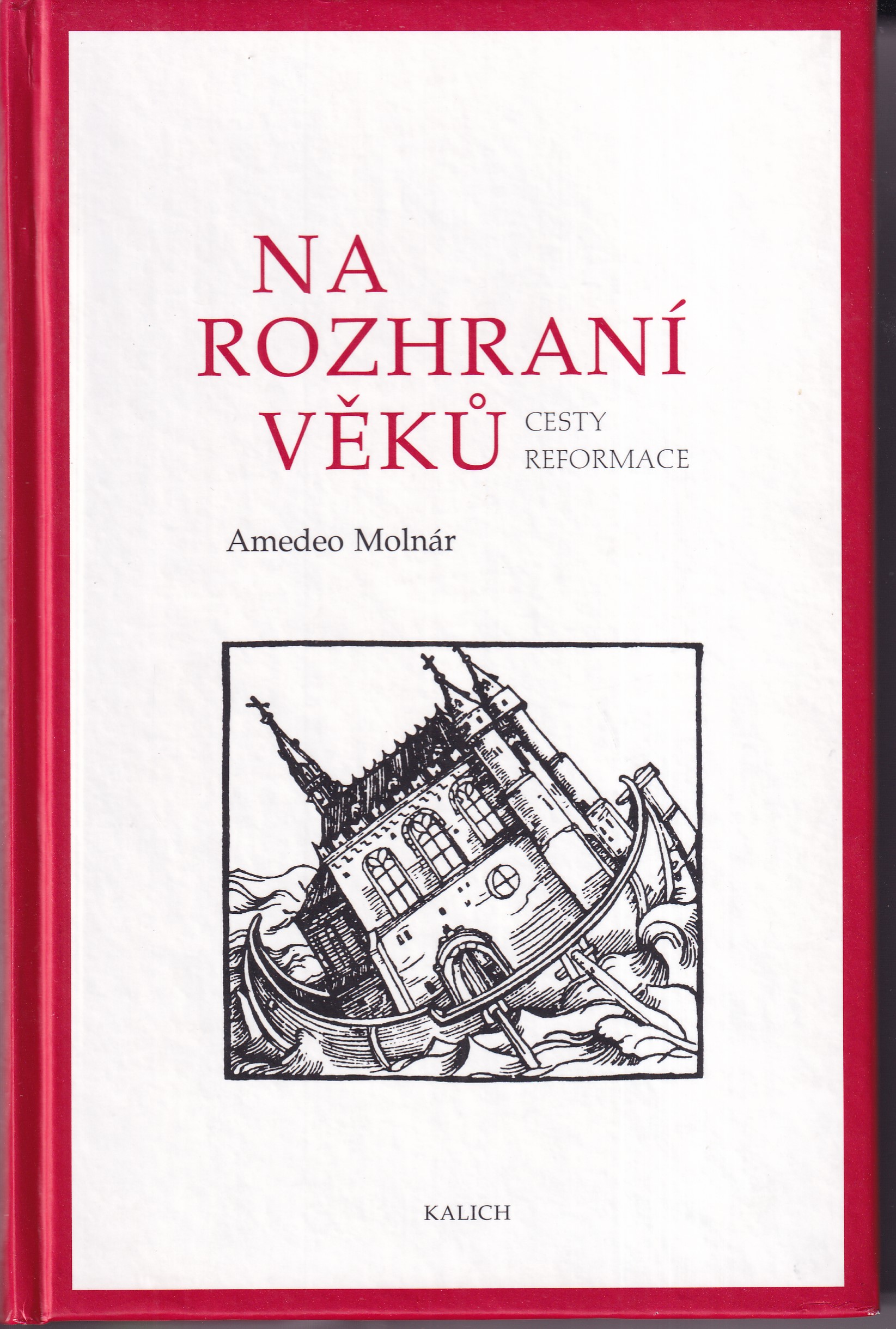 Na rozhraní věků - cesty reformace