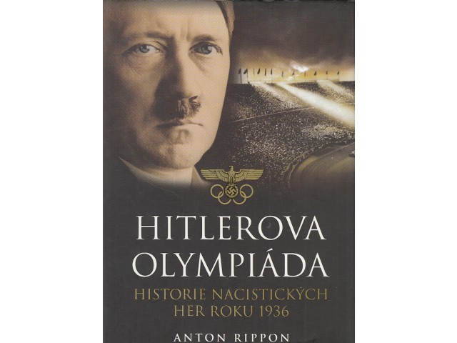 Hitlerova olympiáda - historie nacistických her roku 1936