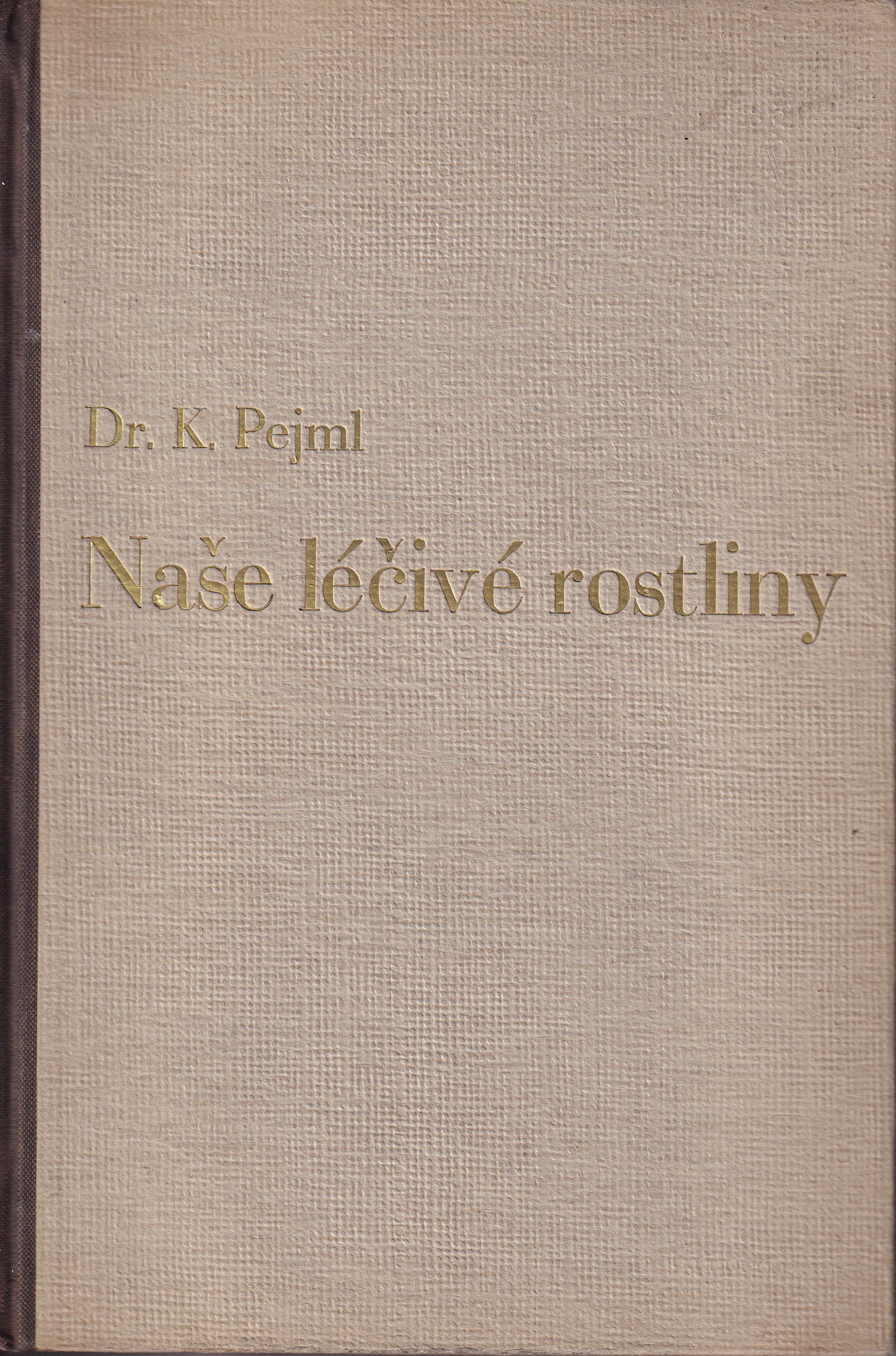 Naše léčivé rostliny