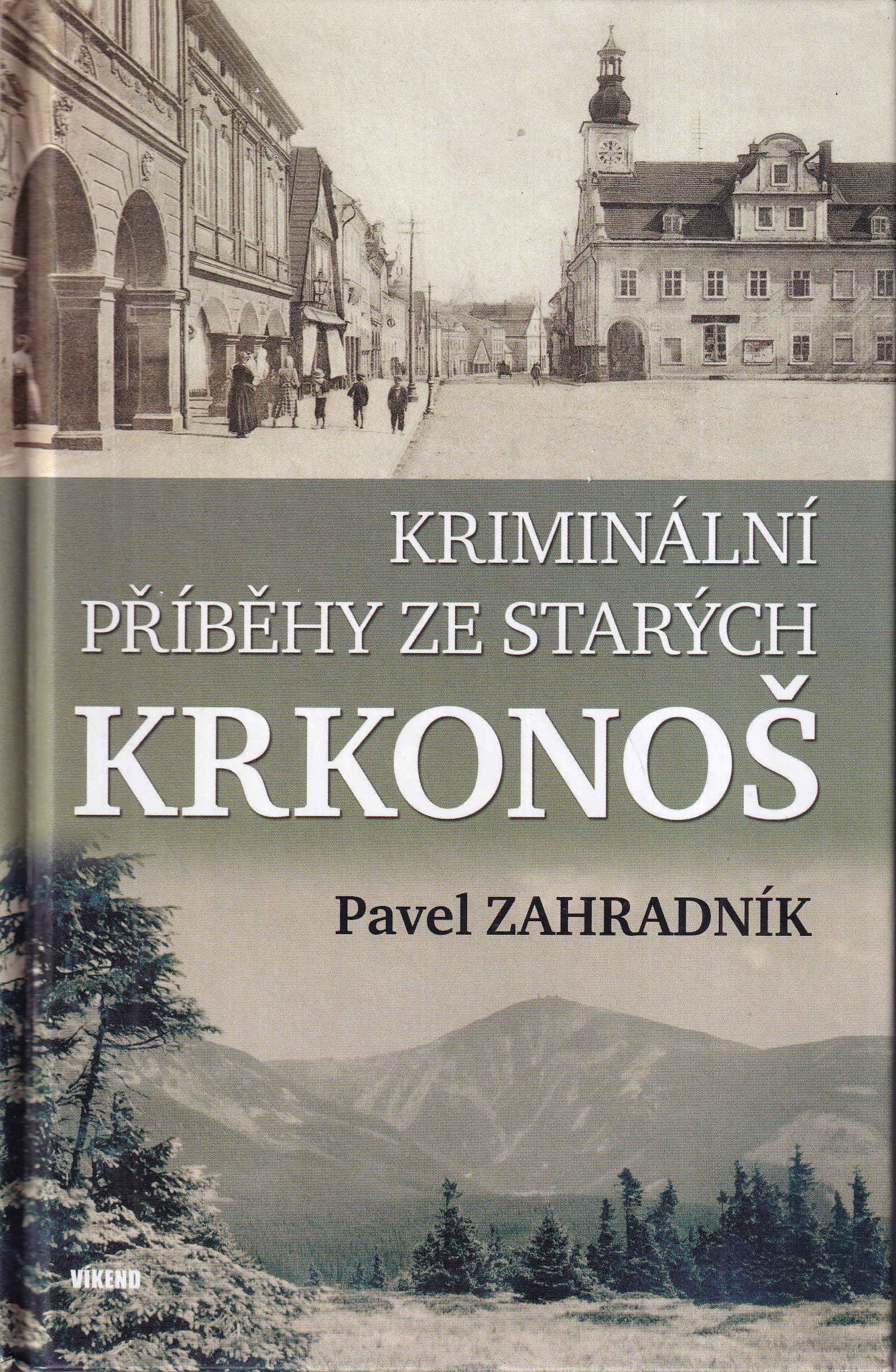 Kriminální příběhy ze starých Krkonoš