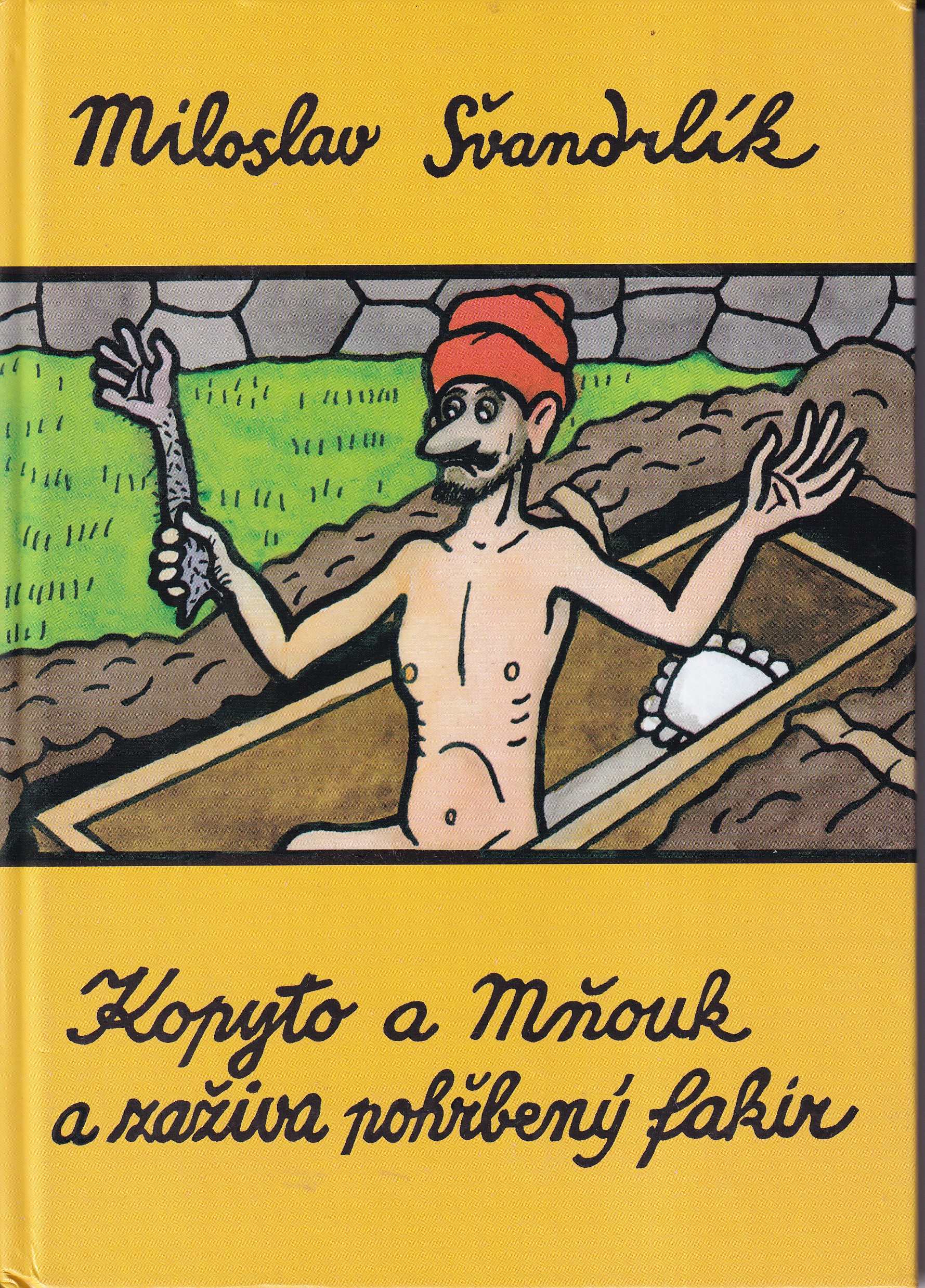 Kopyto, Mňouk a zaživa pohřbený fakír