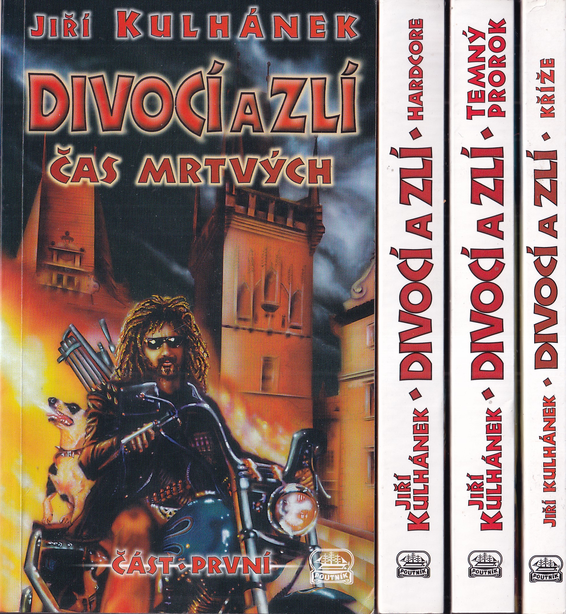 Divocí a zlí. I. - IV. část