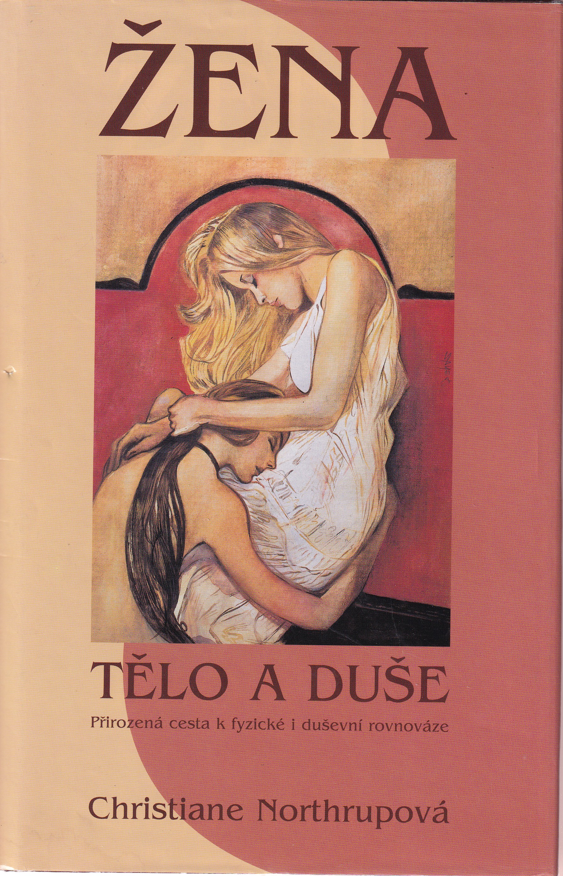 Žena : tělo a duše : cesta k tělesnému a duševnímu zdraví