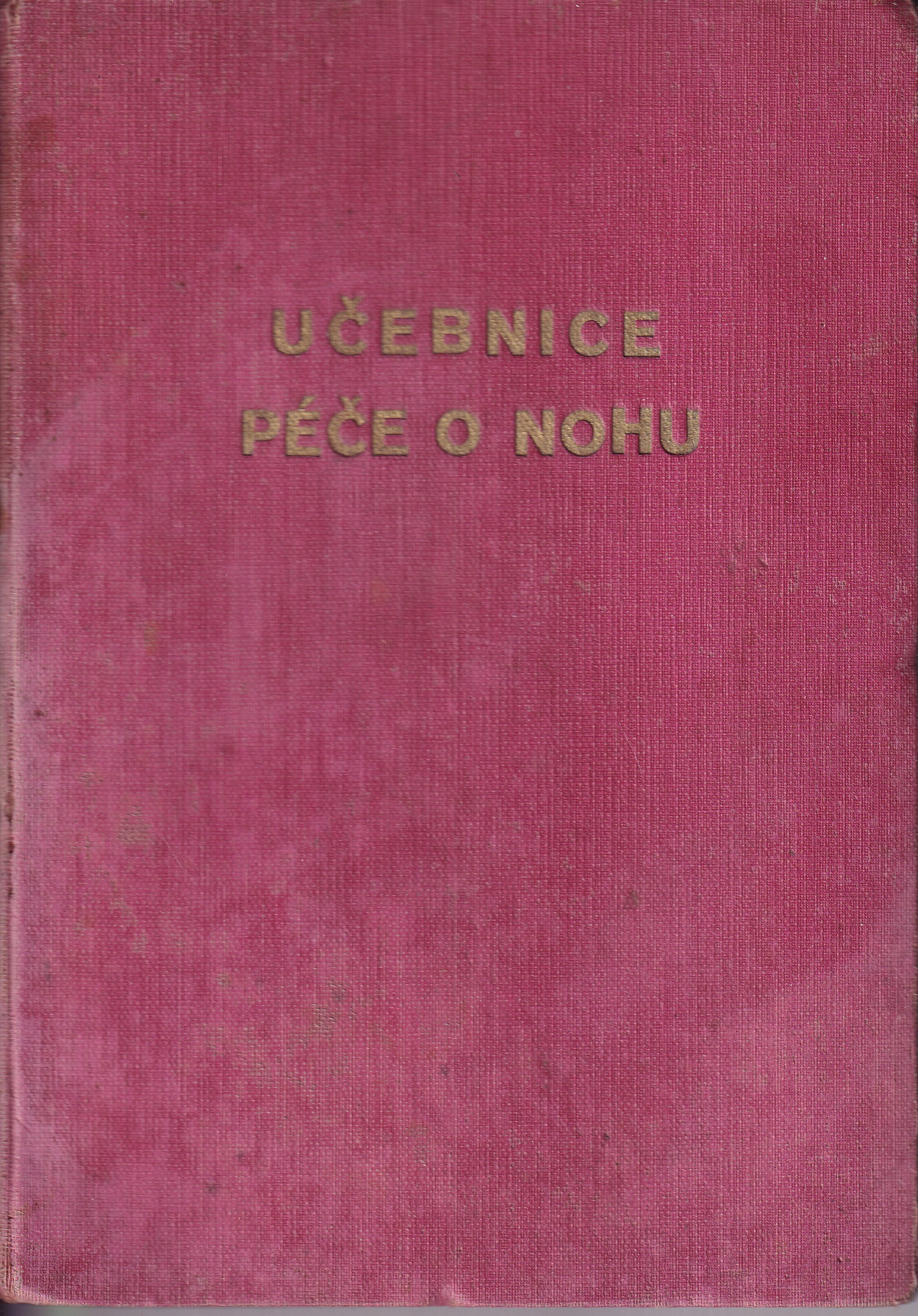 Učebnice péče o nohu  František Račanský