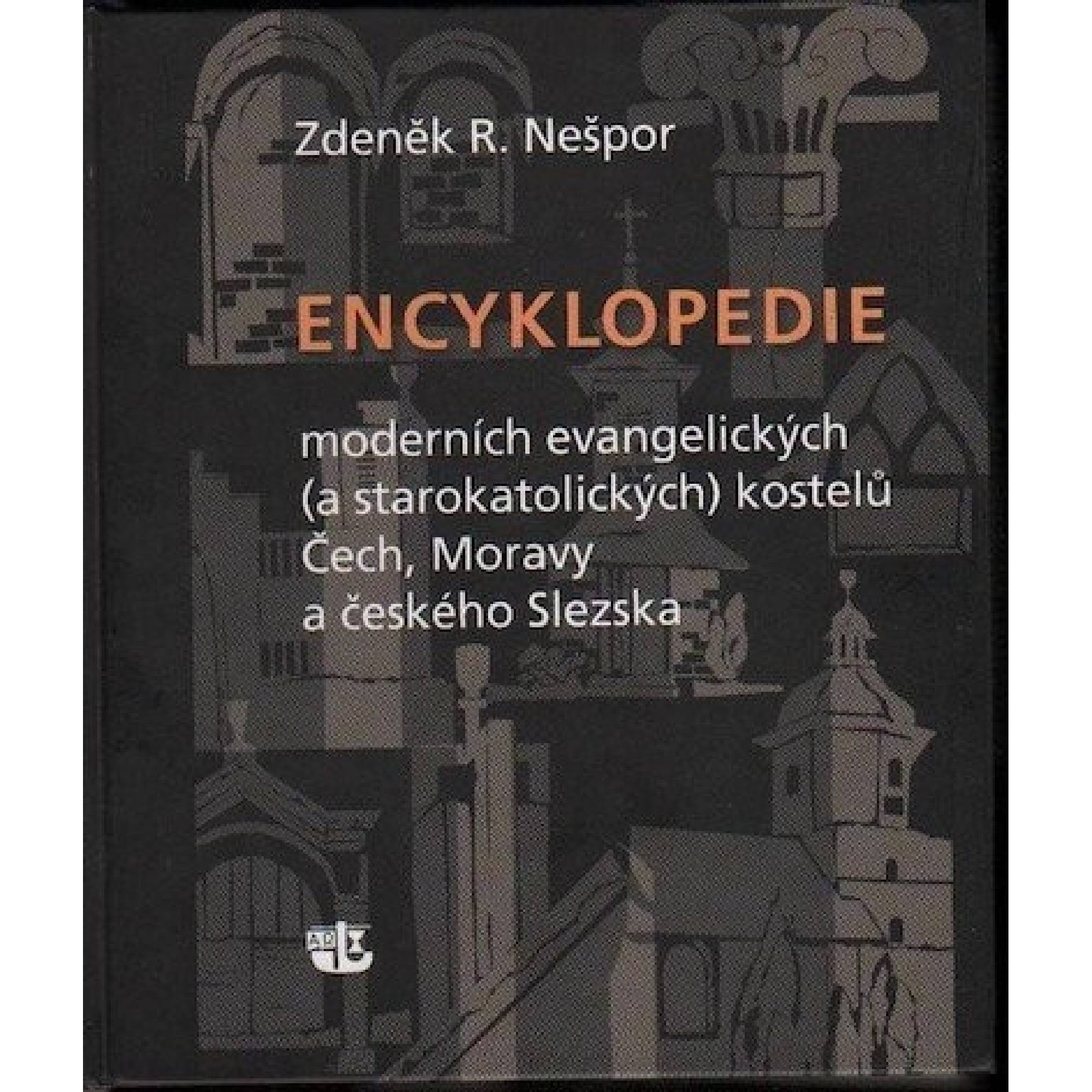 Encyklopedie moderních evangelických (a starokatolických) kostelů Čech, Moravy a českého Slezska