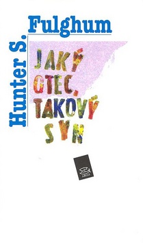 Jaký otec, takový syn