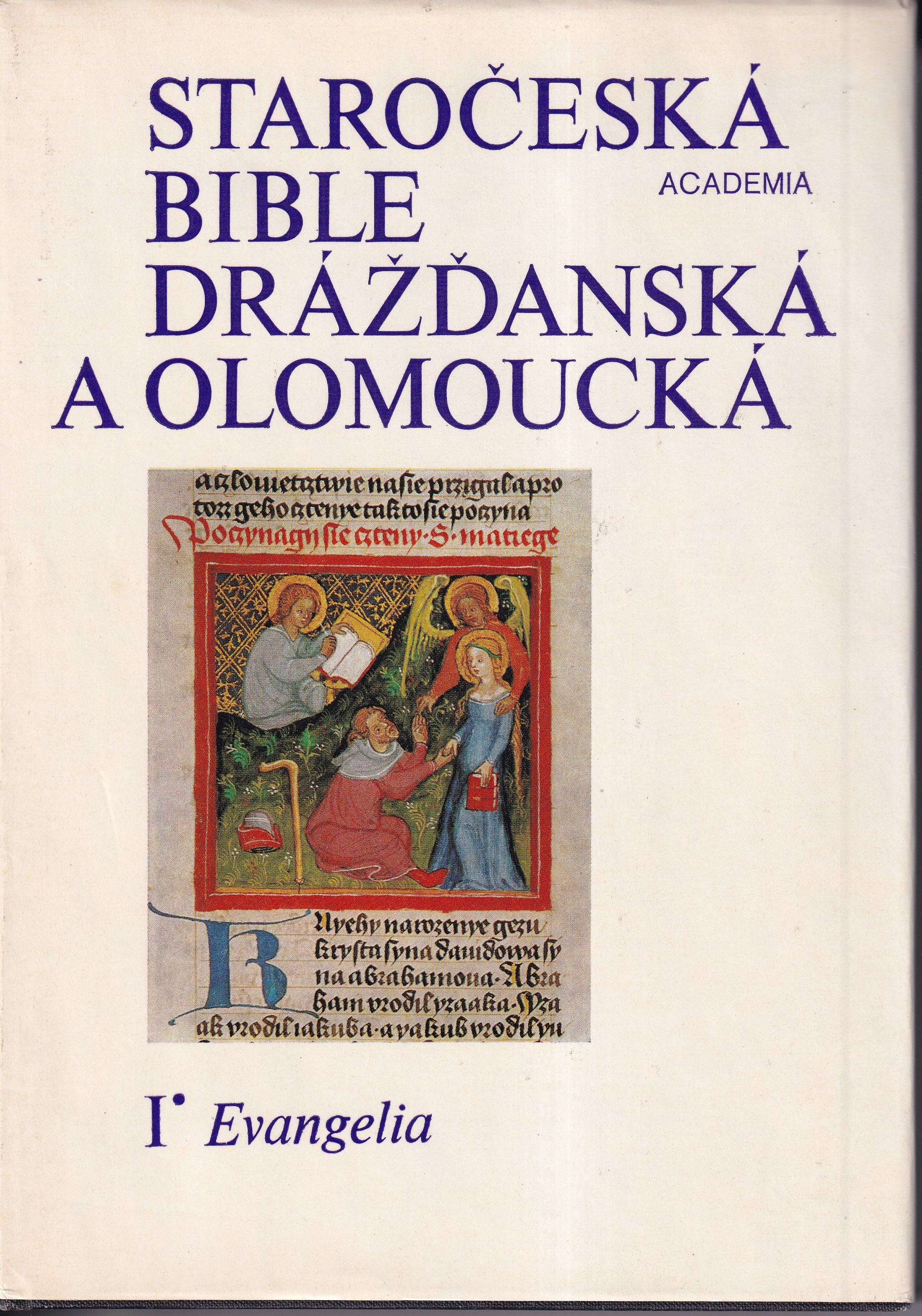 Staročeská bible drážďanská a olomoucká I. - Evangelia