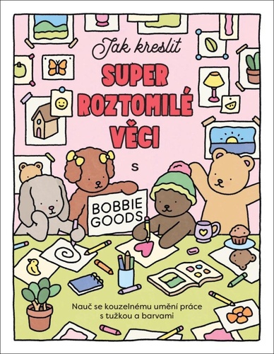 Jak kreslit super roztomilé věci s Bobbie Goods