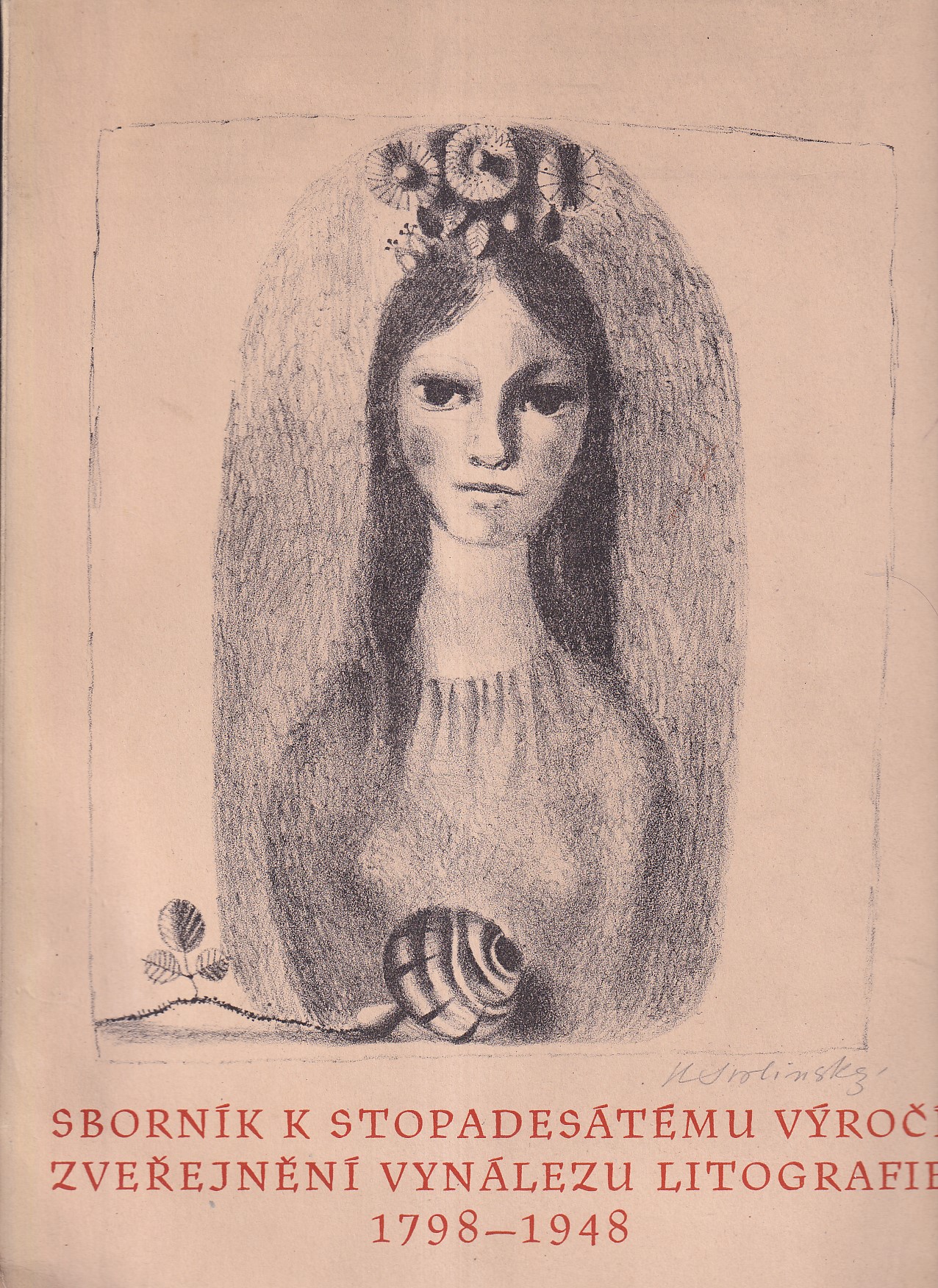 K stopadesátému výročí zveřejnění vynálezu litografie a kamenotisku 1798-1948 