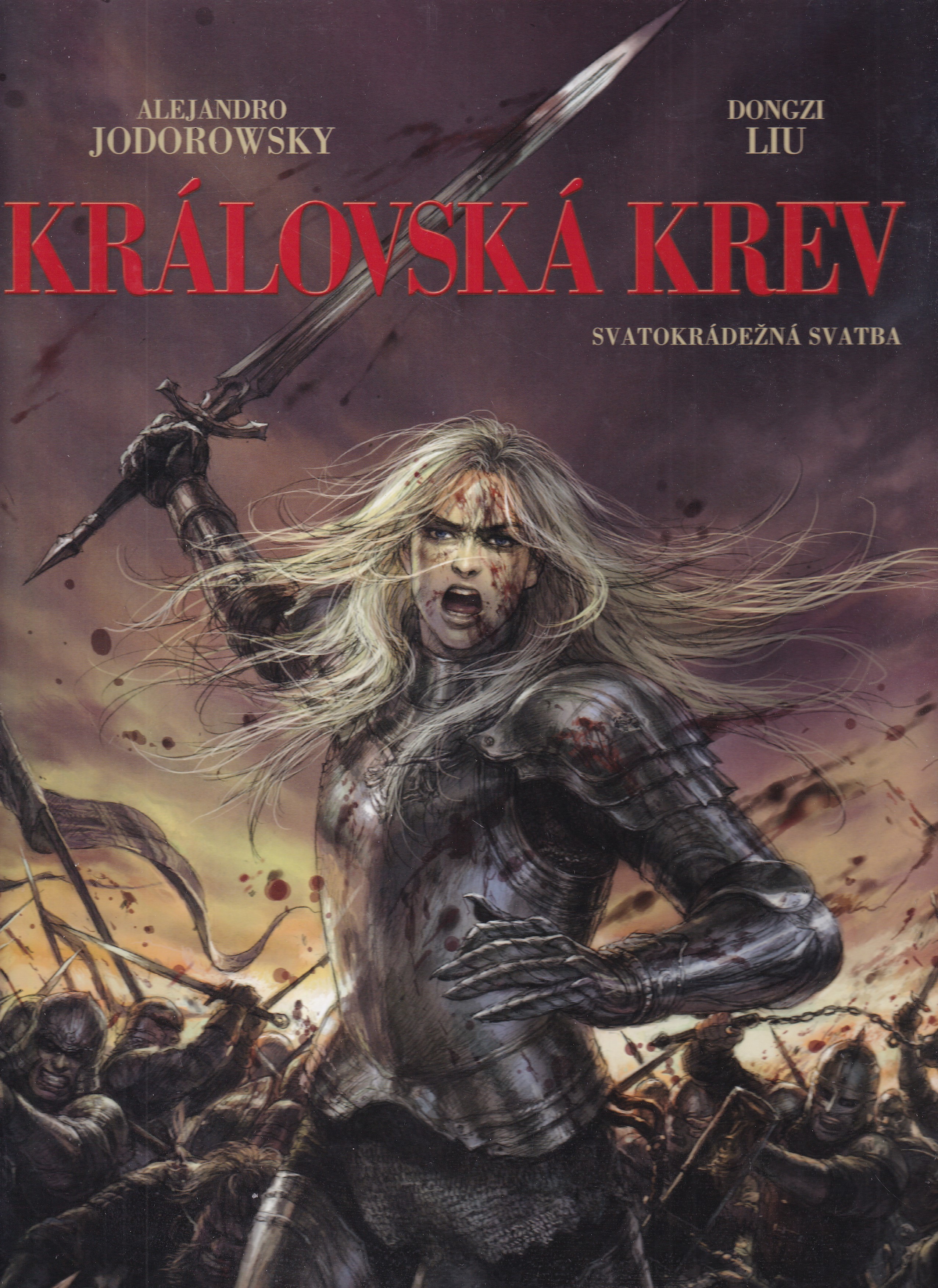 Královská krev Svatokrádežná svatba