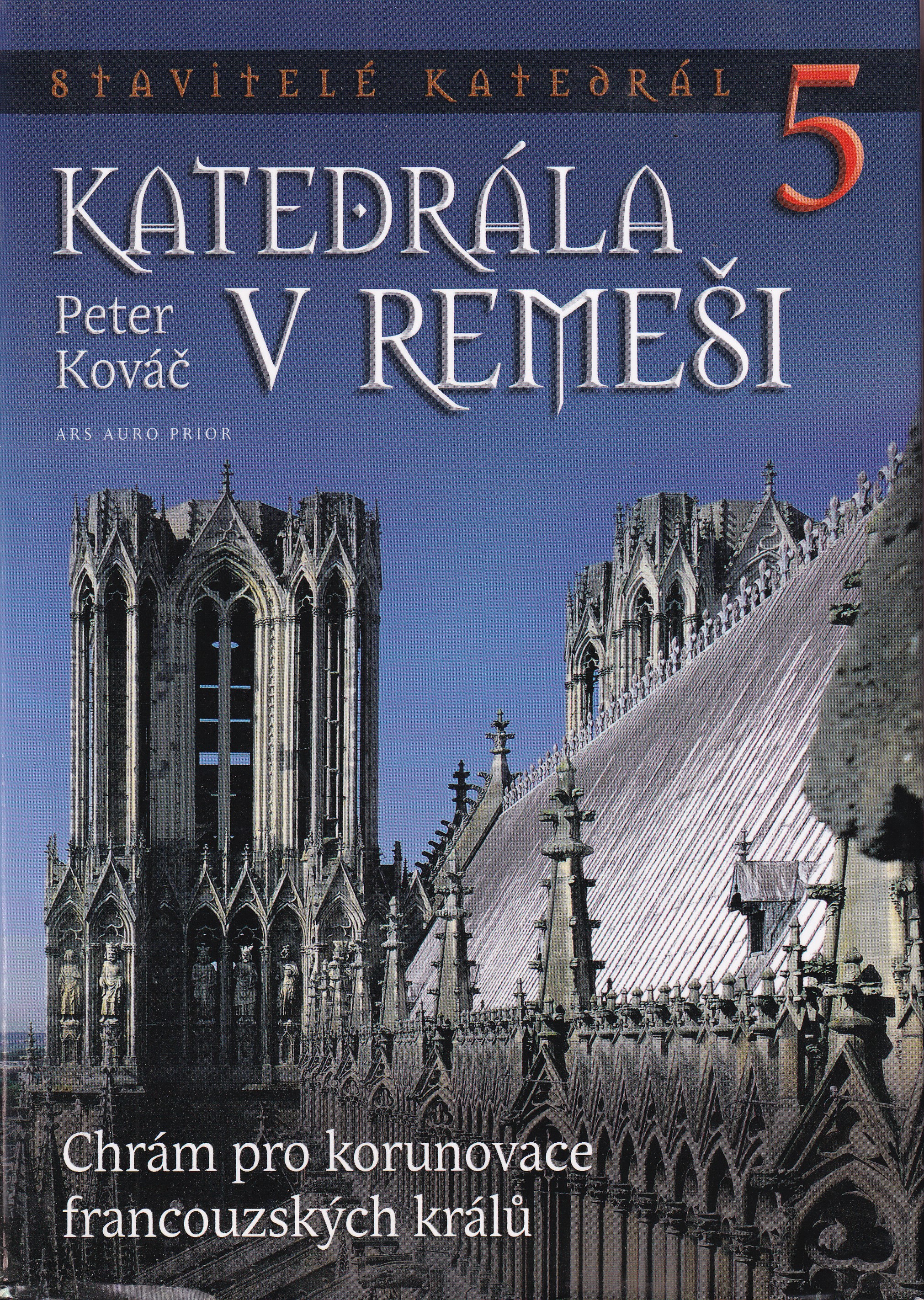 Katedrála v Remeši   chrám pro korunovace francouzských králů