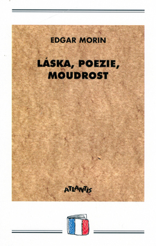 Láska, poezie, moudrost