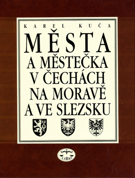 Města a městečka 2.díl v Čechách, na Moravě a ve Slezsku