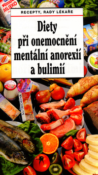 Diety při onemocnění mentální anorexií a bulimií