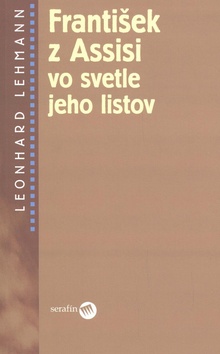 František z Assisi vo svetle jeho listov