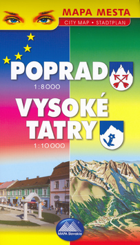 Poprad 1:8 000 Vysoké Tatry1:10 000