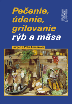 Pečenie, údenie, grilovanie rýb a mäsa