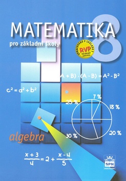 Matematika 8 pro základní školy Algebra