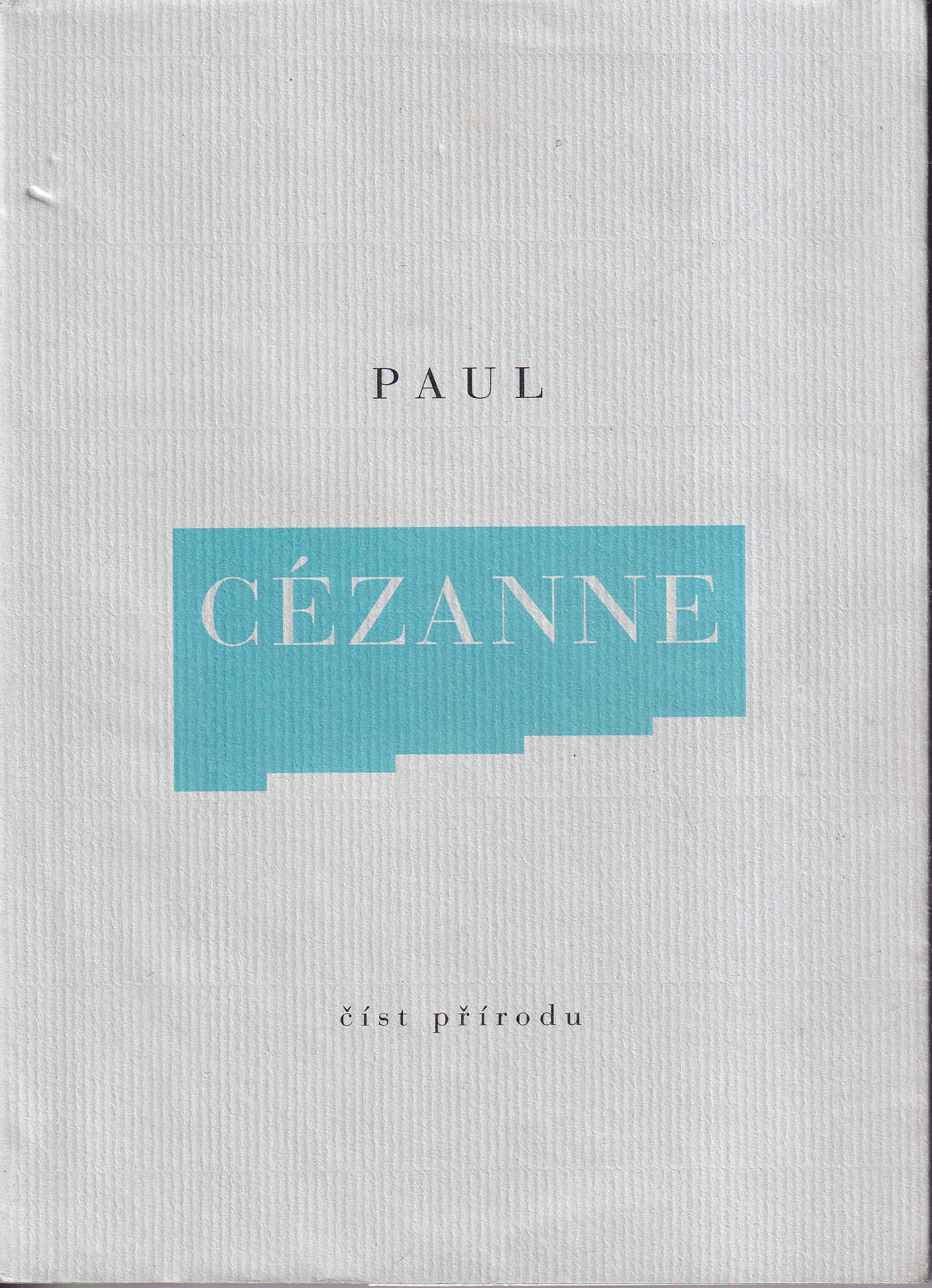 Paul Cezanne / Číst přírodu