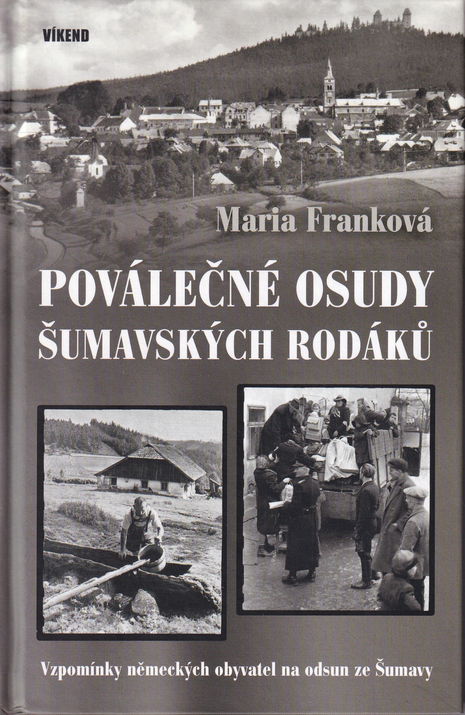 Poválečné osudy šumavských rodáků
