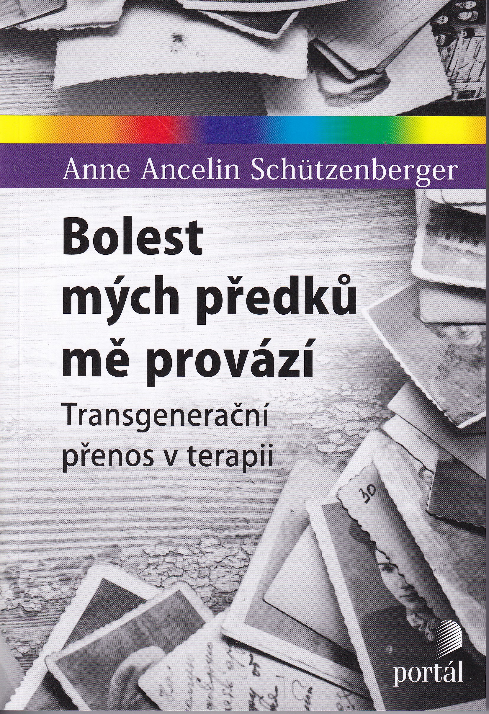 Bolest mých předků mě provází :transgenerační přenos v terapii