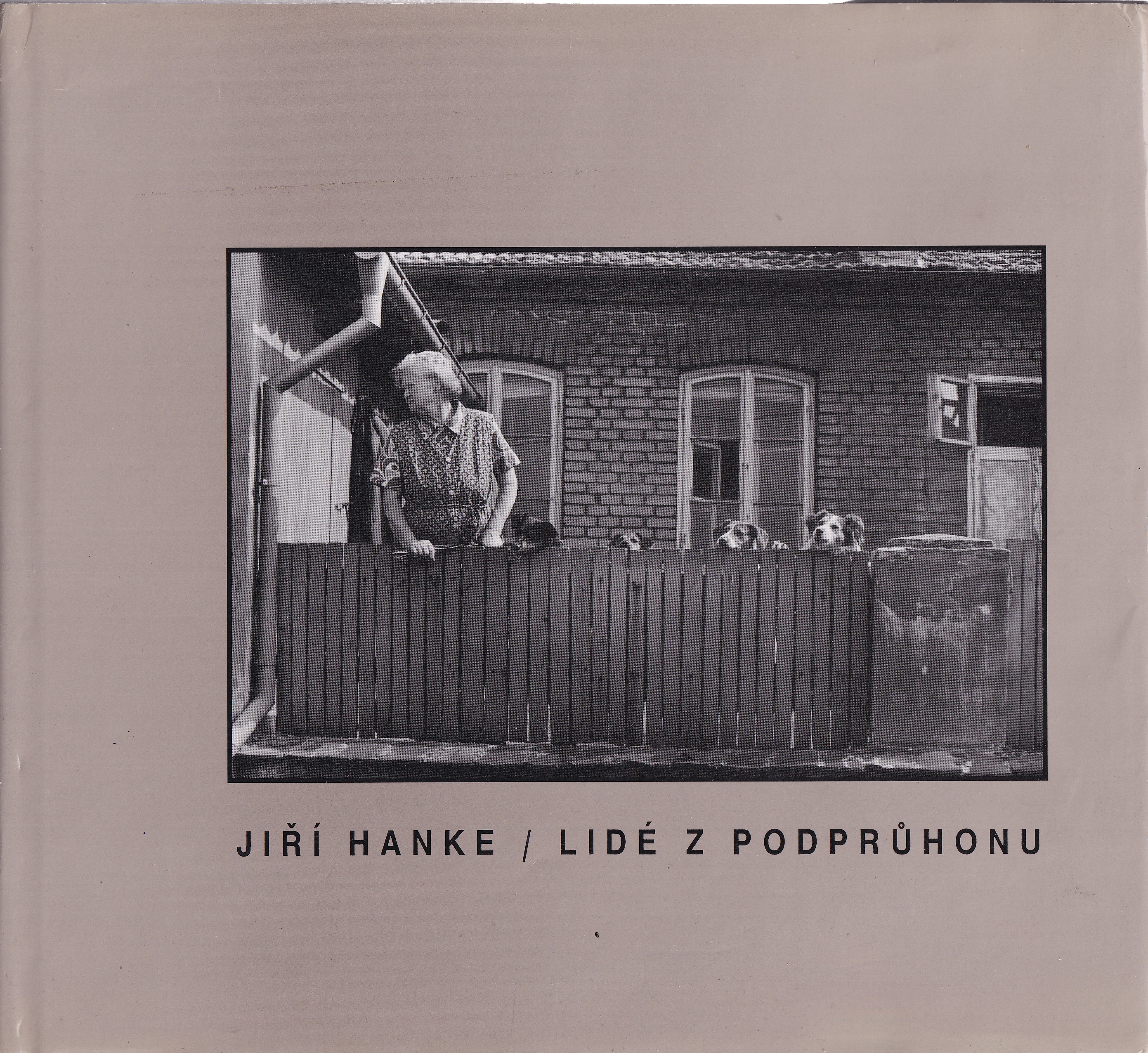 Lidé z Podprůhonu  Jiří Hanke  věnování J. Hanke