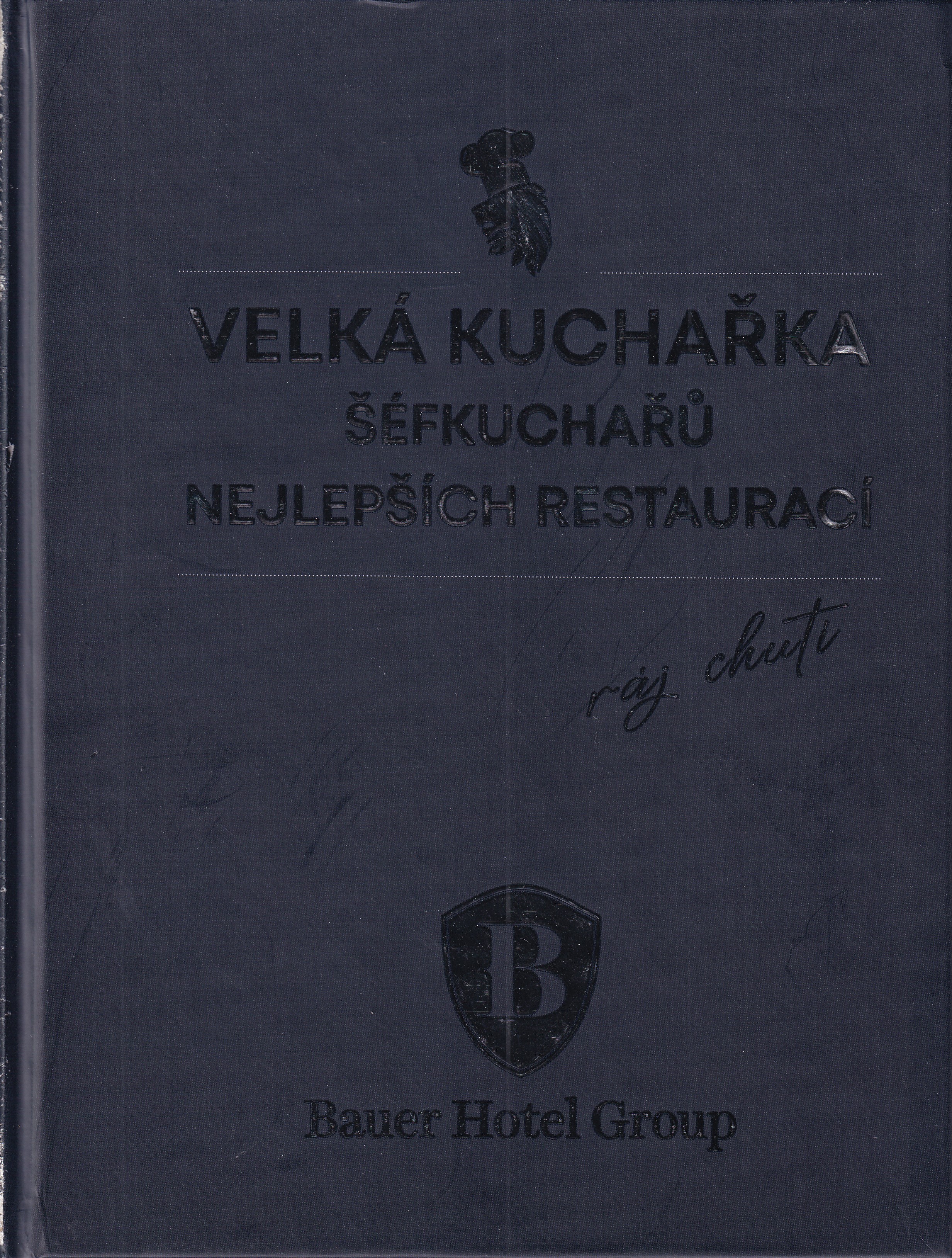 Velká kuchařka šéfkuchařů nejlepších restaurací  Ráj chuti  Daniela Mrzenová a koletiv