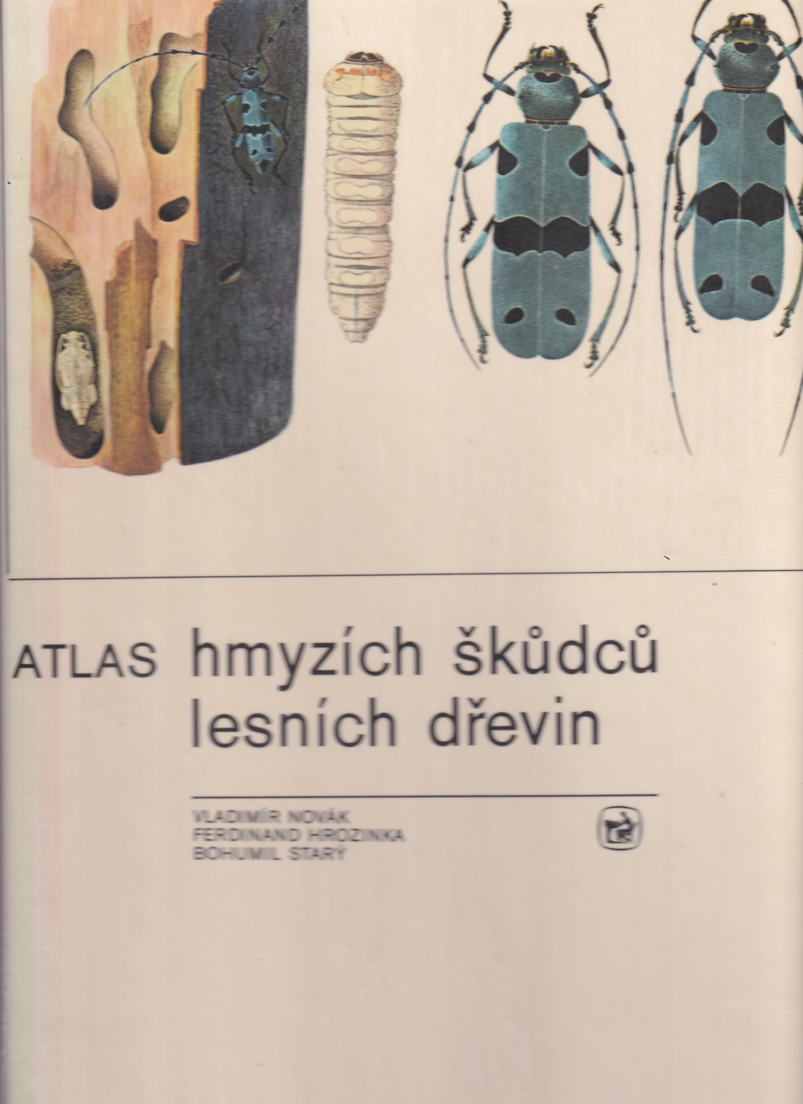 Atlas hmyzích škůdců lesních dřevin : učební pomůcka pro les. školy