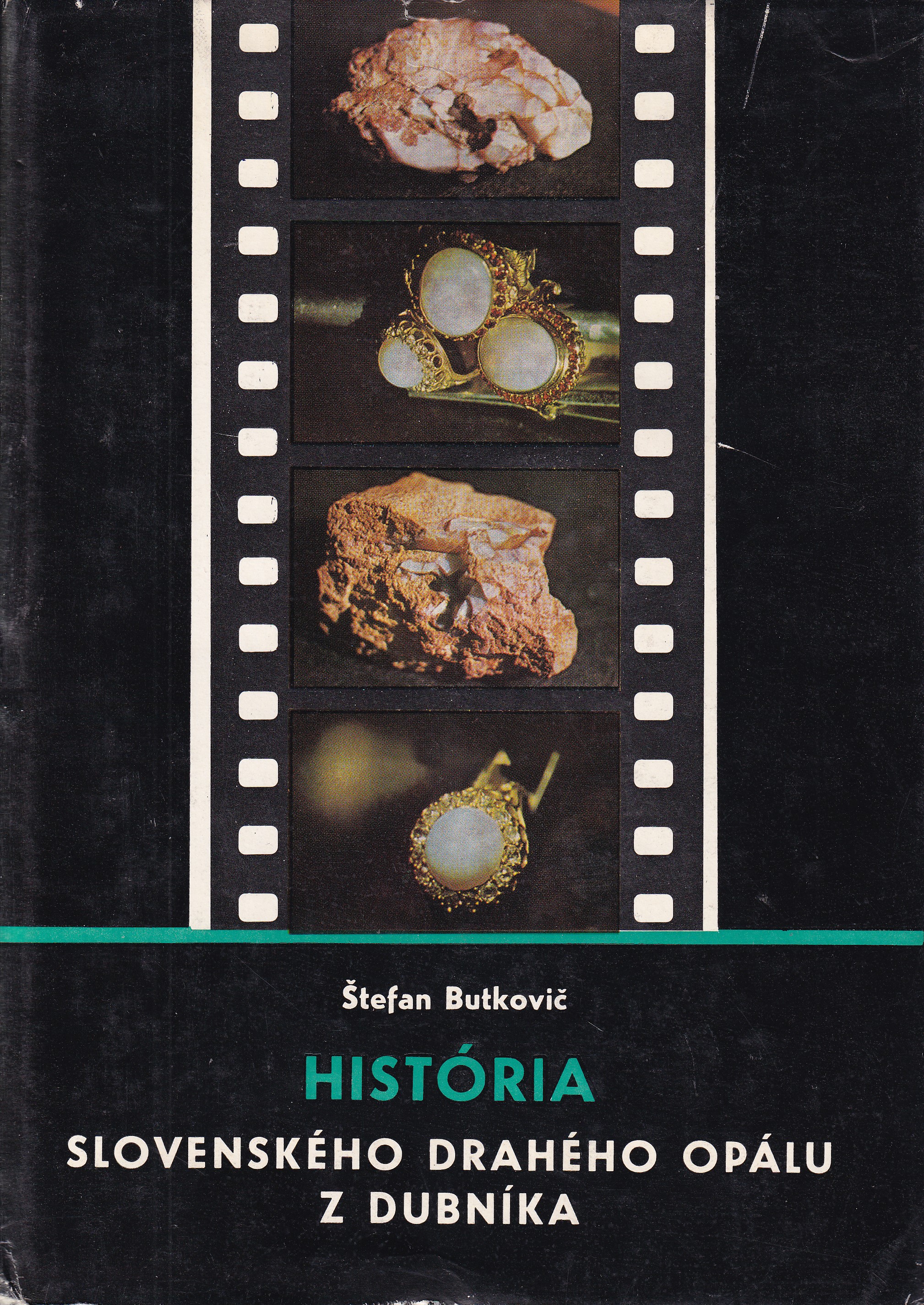 História slovenského drahého opálu z Dubníka