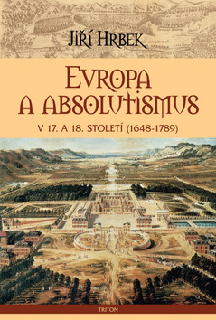 Evropa a absolutismus v 17. a 18. století