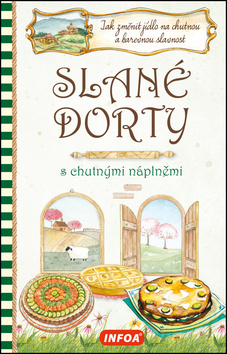 Slané dorty s chutnými náplněmi