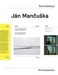 Ján Mančuška: První inventura / First Inventory