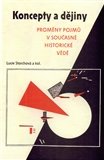 Koncepty a dějiny: Proměny pojmů v současné historické vědě