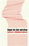 Kopat do žuly motykou: Rozhovory s Michaelem Hauserem