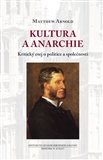 Kultura a anarchie: Kritický esej o politice a společnosti
