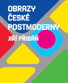 Obrazy české postmoderny