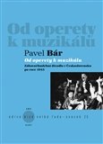 Od operety k muzikálu Zábavněhudební divadlo v Československu po roce 1945