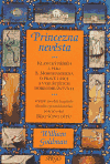 Princezna nevěsta: Klasický příběh z pera S. Morgensterna o pravé lásce a vzrušujících dobrodružstvích. Dobré scény vybral a pův