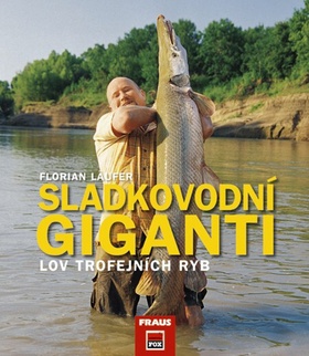 Sladkovodní giganti