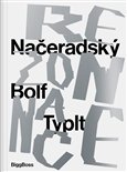 Rezonance: Načeradský – Bolf – Typlt