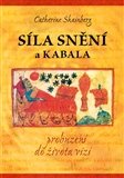 Síla snění a Kabala: probuzení do života vizí