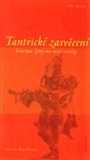 Tantrické zasvěcení: Iniciace ženy na cestě extáze