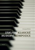 Základy klasické hudební kompozice: Poznámky pro budoucí skladatele